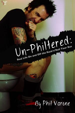 Cover of the book Un-Philtered by Cecilia Tan