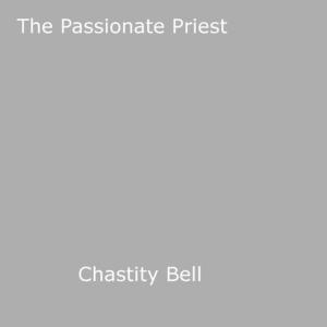 Cover of the book The Passionate Priest by Octave Mirbeau