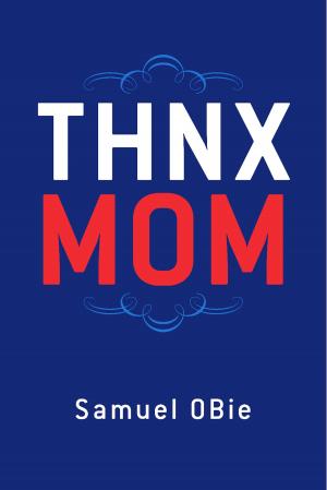 Cover of the book "THNX MOM" by Susan Anthony-Tolbert