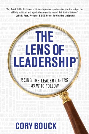 Cover of the book The Lens of Leadership™ by Dennis W. Covington, Terry P. Hartigon, N. Scott Pritchard
