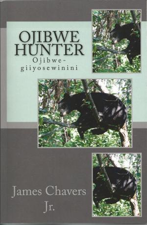 Cover of the book Ojibwe Hunter by Tex Green