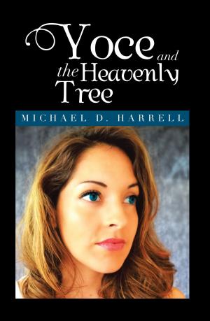 Cover of the book Yoce and the Heavenly Tree by N.E. Wilson