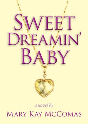 Cover of the book Sweet Dreamin' Baby by Alex Dolan