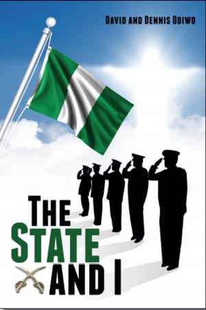Cover of the book The State and I by Dennis C Gomas