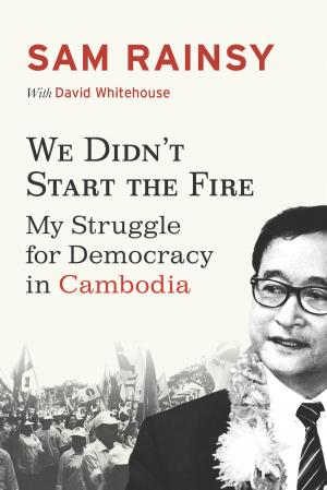 Cover of the book We Didn't Start the Fire by Khemachat, Peter Ross (Translator)