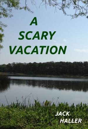 bigCover of the book A Scary Vacation by 