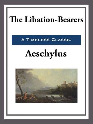 Cover of The Liberation-Bearers by Aeschylus, Start Publishing LLC