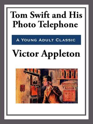 Book cover of Tom Swift and His Photo Telephone