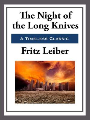 bigCover of the book The Night of the Long Knives by 