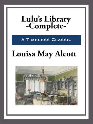bigCover of the book Lulu's Library - Complete by 