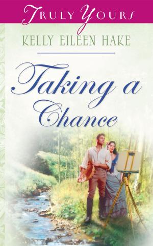 Cover of the book Taking A Chance by Circle of Friends Ministries