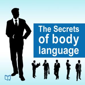 bigCover of the book The Secrets of Body Language by 
