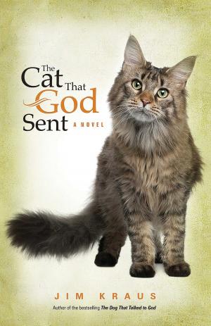 Cover of the book The Cat That God Sent by Cynthia Ruchti