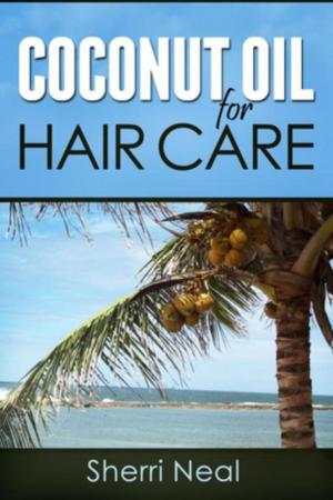 Cover of the book Coconut Oil For Hair Care by Dale Blake