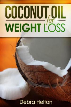 Cover of the book Coconut Oil For Weight Loss by Joseph Joyner