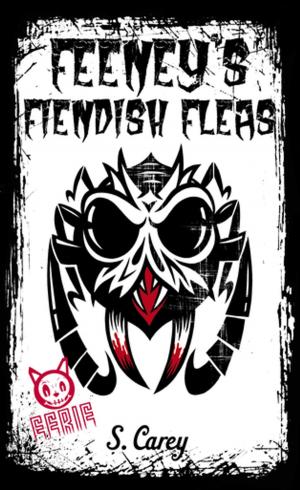 Cover of the book Eerie: Feeney's Fiendish Fleas by Judy Nunn
