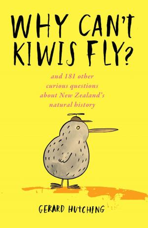 Cover of the book Why Can't Kiwi's Fly? by Amy Shojai