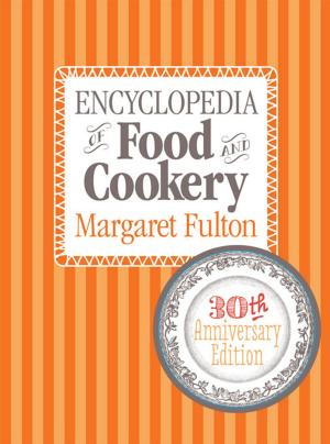 Cover of the book Encyclopedia of Food and Cook by Hansford, Paul