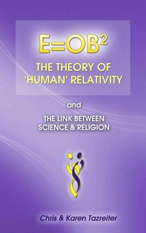 Cover of the book E=OB2 The Theory of ’Human’ Relativity by Silka Shamrock