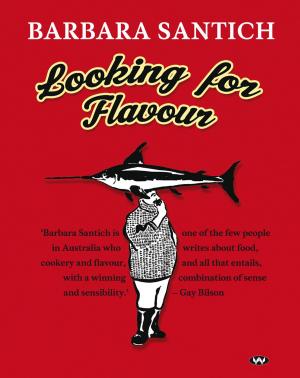 Cover of the book Looking for Flavour by Stephanie Radok