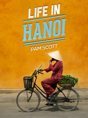 Cover of the book Life in Hanoi by Janet Anderson