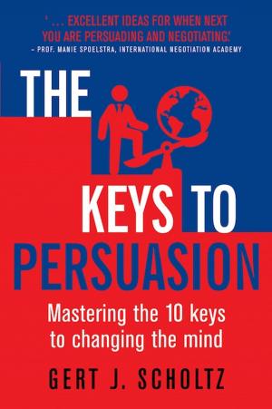 Cover of the book The Keys to Persuasion by Tim Noakes