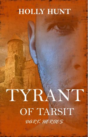 Cover of the book Tyrant Of Tarsit by Joanne Renaud