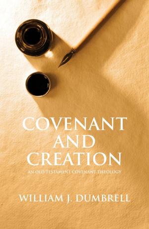 Cover of the book Covenant and Creation by Paul Barnett