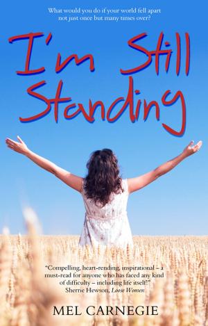 Cover of the book I'm Still Standing by Liz Riley Jones