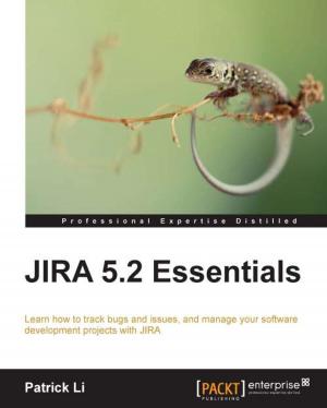 Cover of the book JIRA 5.2 Essentials by Cedric Gemy