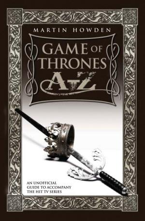 Cover of the book Game of Thrones A-Z by Frank Worrall
