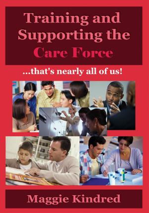 Cover of the book Training and supporting the care force by Yomi Akinpelu