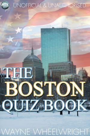 Cover of the book The Boston Quiz Book by Hugh Larkin