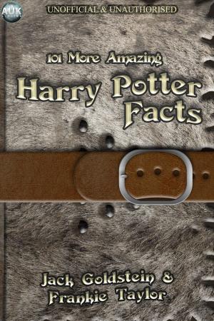Cover of the book 101 More Amazing Harry Potter Facts by Estelle Carraz-Bernabei