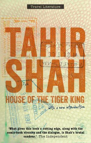Cover of the book House of the Tiger King by Patrick Bouchet