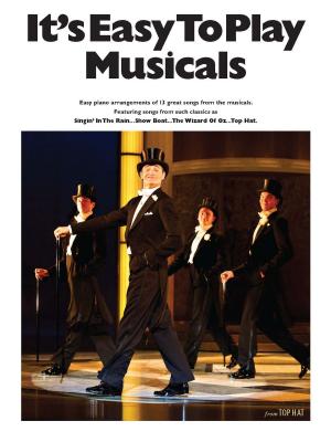 Cover of the book It's Easy To Play Musicals by Gunnar Erickson, Harris Tulchin, Mark Halloran