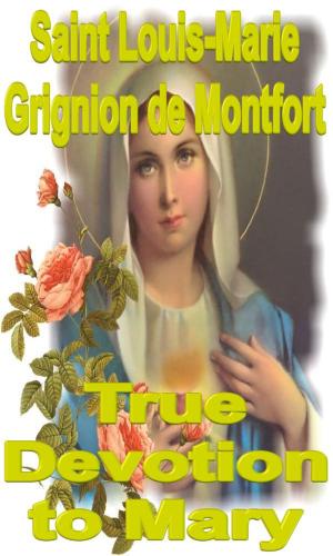 bigCover of the book True Devotion to Mary by 