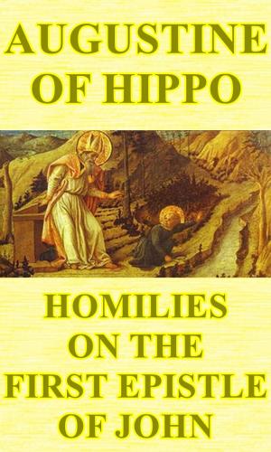 Book cover of Homilies on the First Epistle of John