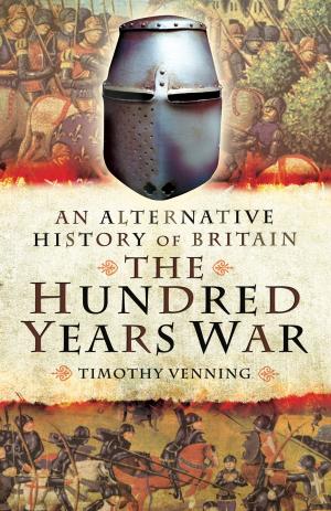Cover of the book The Hundred Years War by Tim Travers
