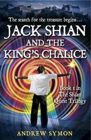 bigCover of the book Jack Shian and the King's Chalice by 