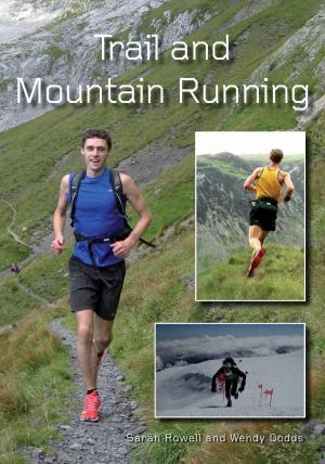 Cover of the book Trail and Mountain Running by Neill Hughes