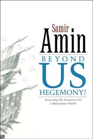 Cover of the book Beyond US Hegemony by Dan Brockington