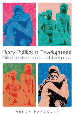 Cover of the book Body Politics in Development by Wade Shepard