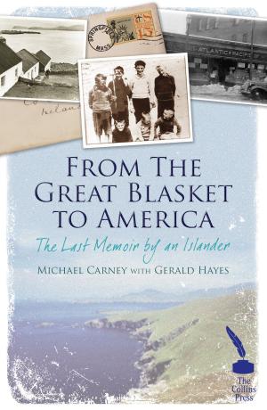 Cover of the book From the Great Blasket to America: The Last Memoir by an Islandman by Derek Molyneux, Darren Kelly