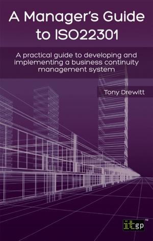 Cover of the book A Manager's Guide to ISO22301 by Sumner Blount, Rob Zanella