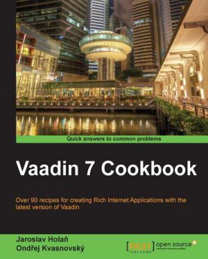 Cover of the book Vaadin 7 Cookbook by Fernando J. Miguel, Ray Bogman, Vladimir Kerkhoff, Bret Williams, Jonathan Bownds