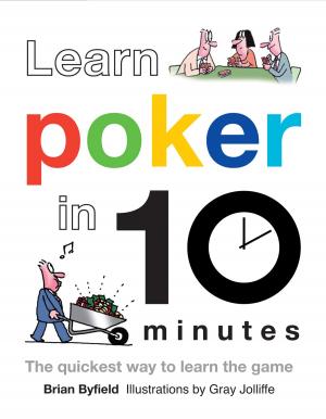Cover of the book Learn Poker in 10 Minutes by Gaitri Pagrach-Chandra