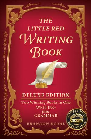 Cover of the book The Little Red Writing Book Deluxe Edition: Two Winning Books in One, Writing plus Grammar by Max Tegmark