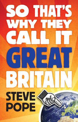 Cover of the book So That's Why They Call It Great Britain by Eddy Nugent