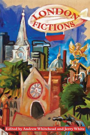 Cover of the book London Fictions by Nicola Monaghan